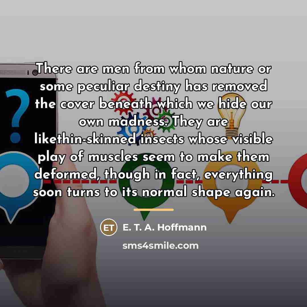 “There are men from whom nature or some peculiar destiny…” quote by E. T. A. Hoffmann