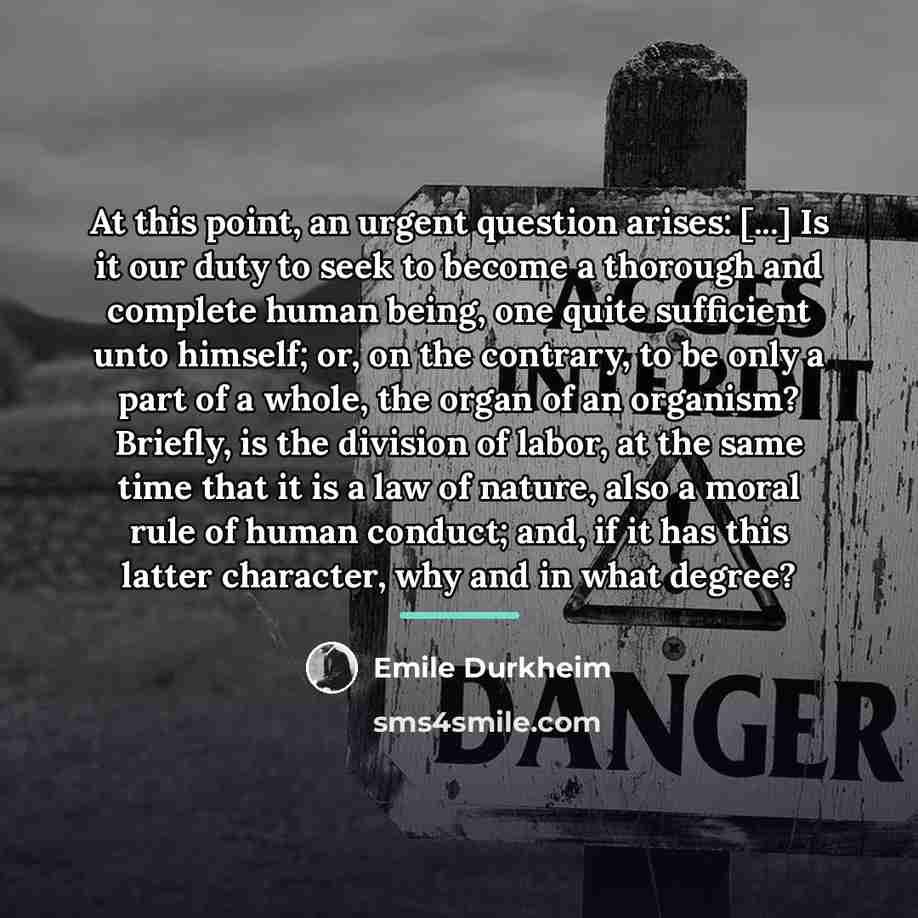 “At this point, an urgent question arises: [...] Is it…” quote by Emile Durkheim