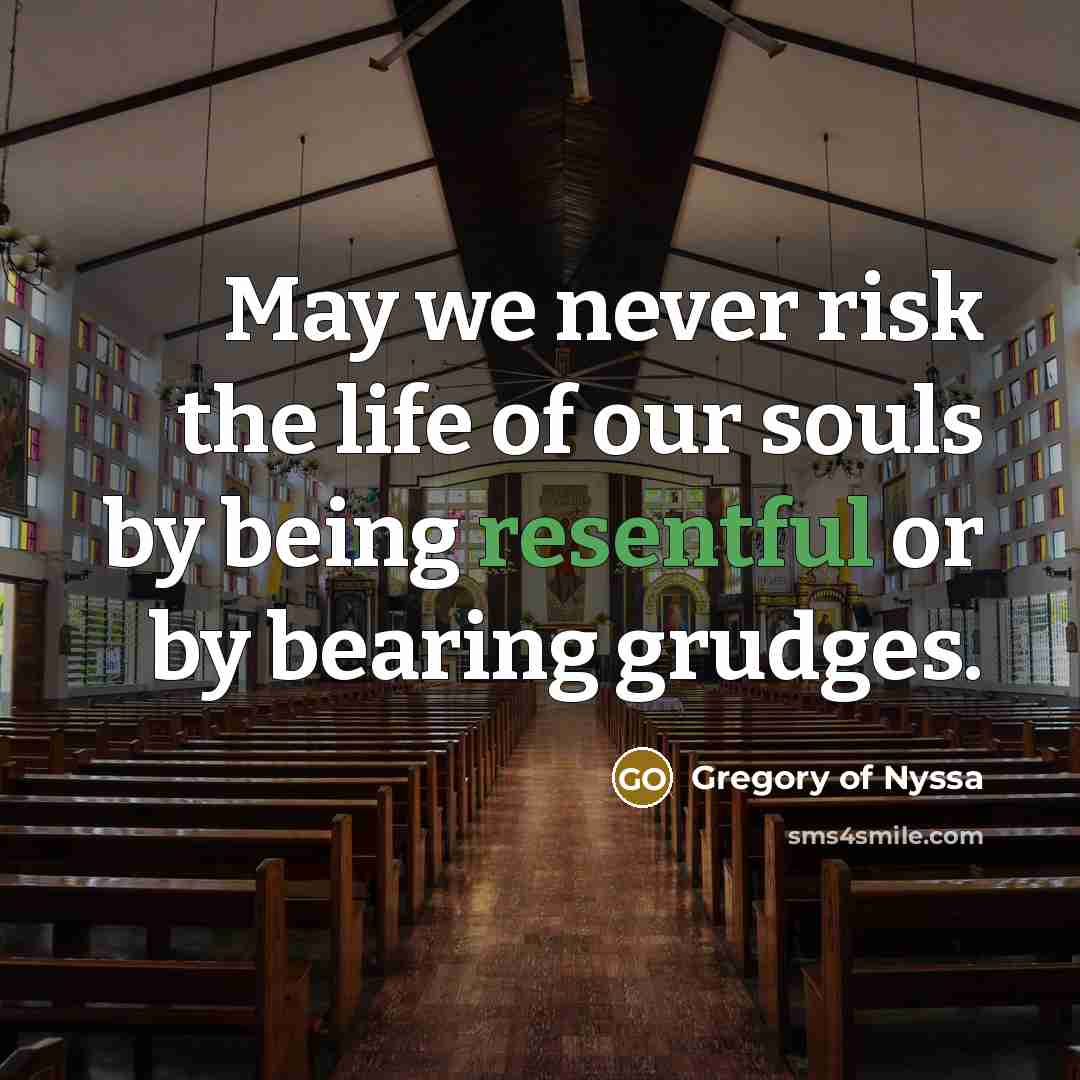 “May we never risk the life of our souls by…” quote by Gregory of Nyssa
