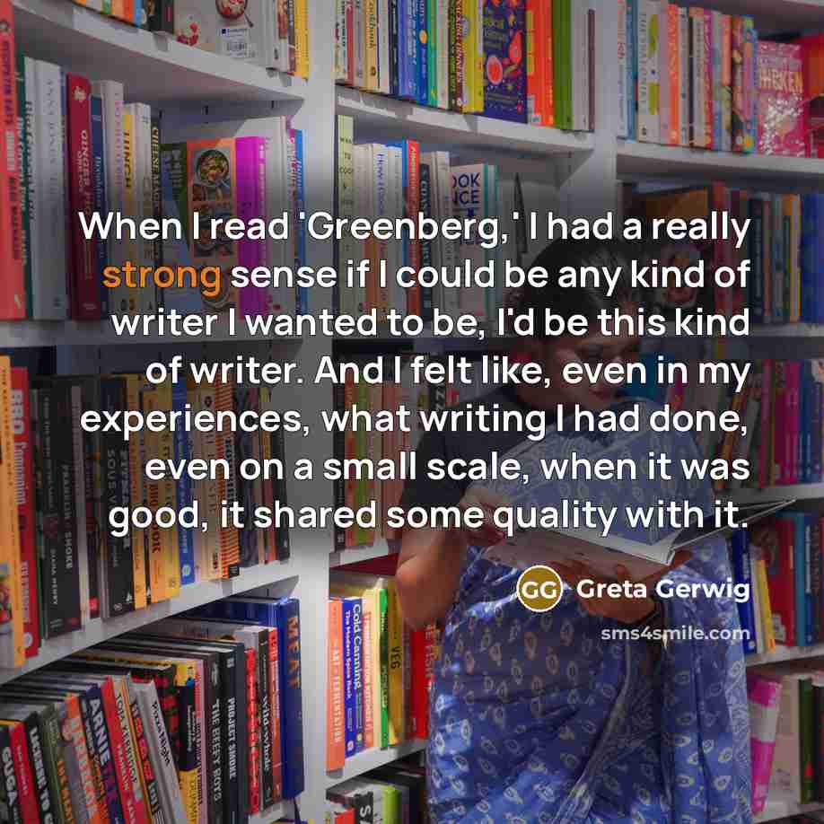 “When I read 'Greenberg,' I had a really strong sense…” quote by Greta Gerwig