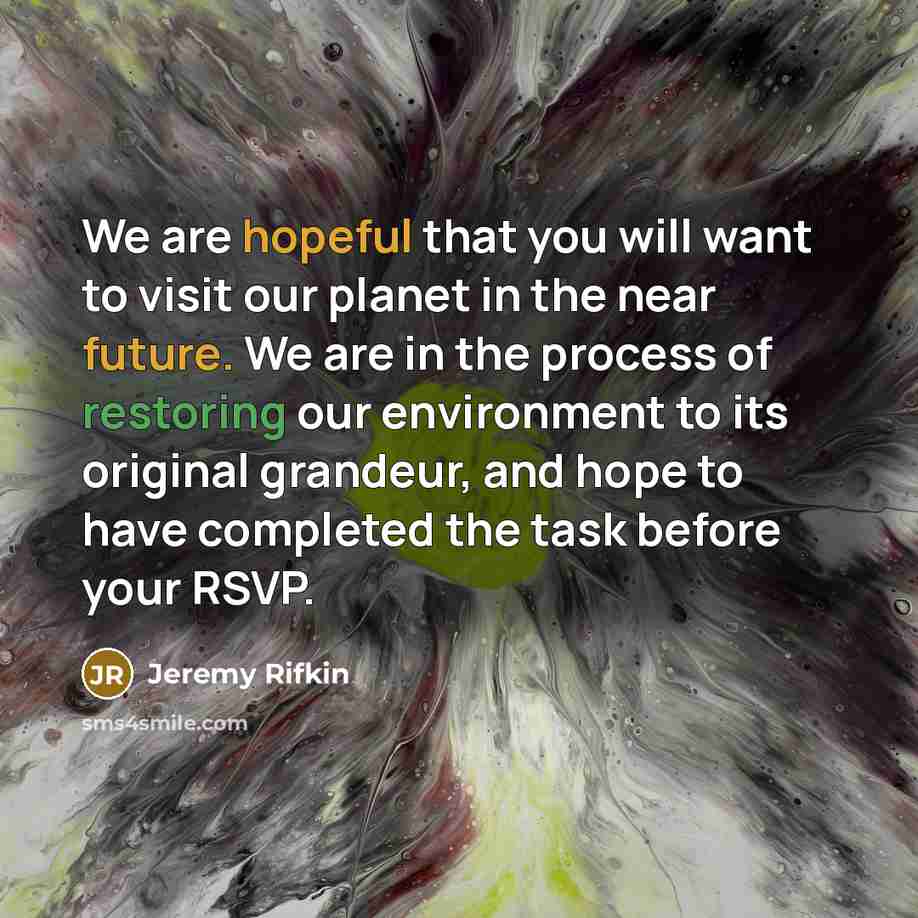 “We are hopeful that you will want to visit our…” quote by Jeremy Rifkin