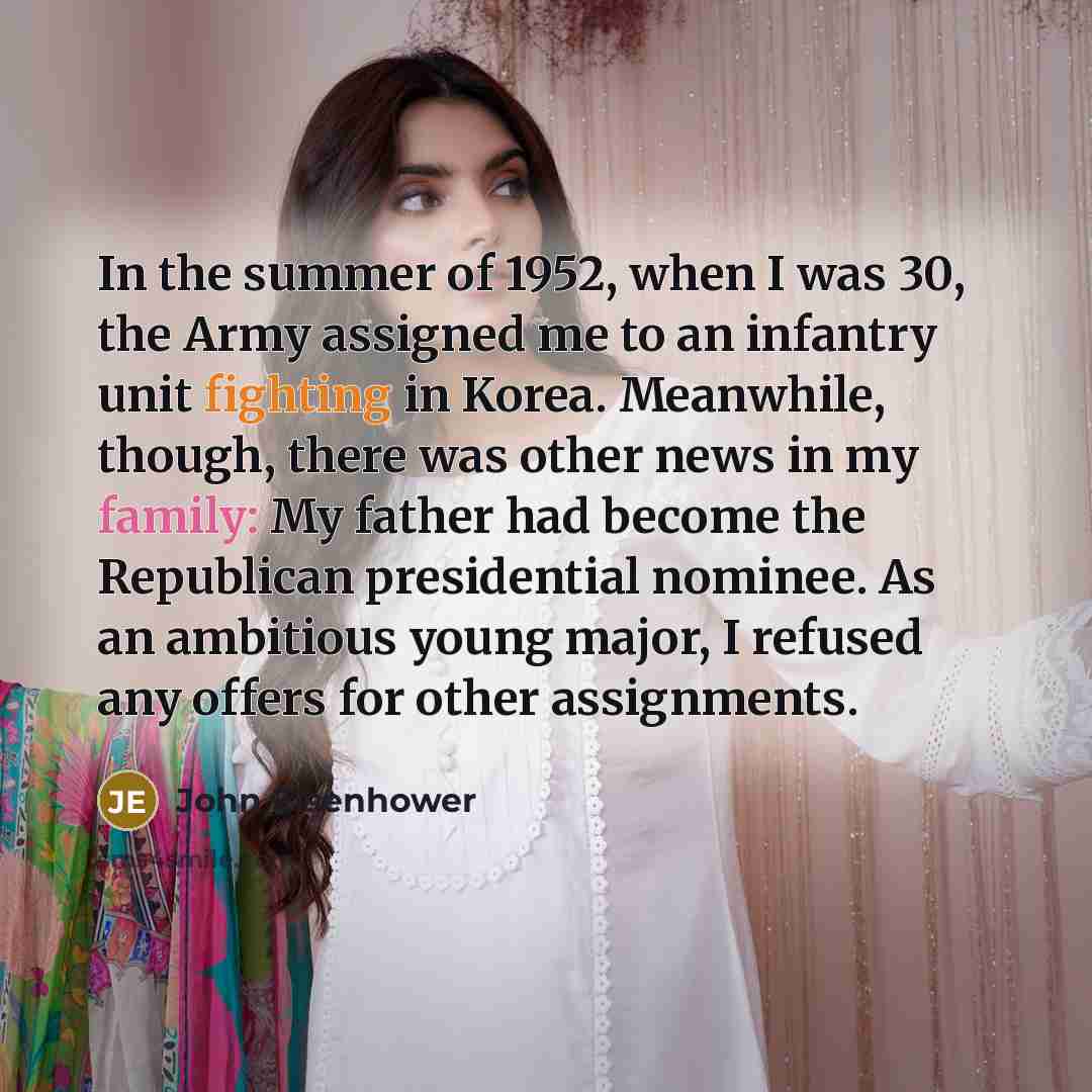 “In the summer of 1952, when I was 30, the…” quote by John Eisenhower