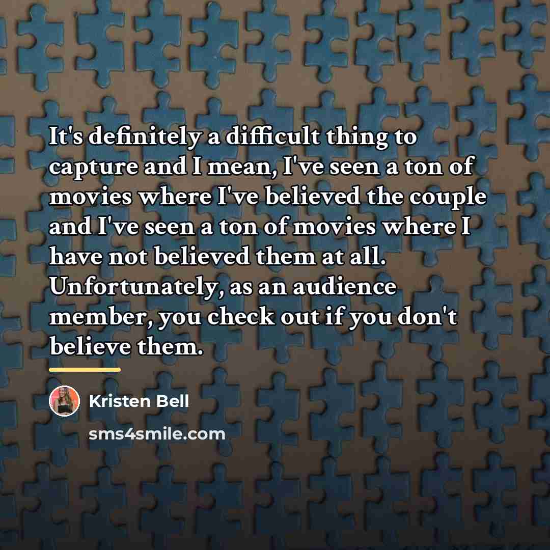 “It's definitely a difficult thing to capture and I mean,…” quote by Kristen Bell