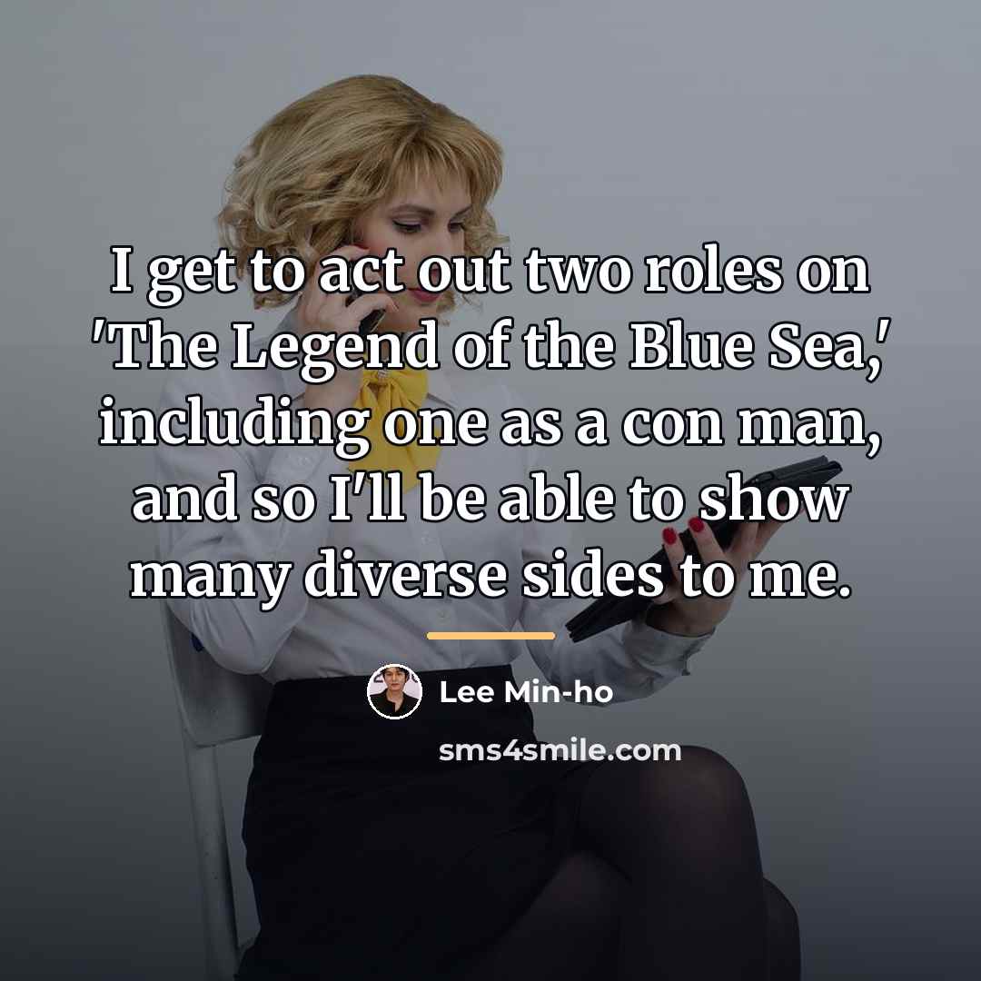 “I get to act out two roles on 'The Legend…” quote by Lee Min-ho