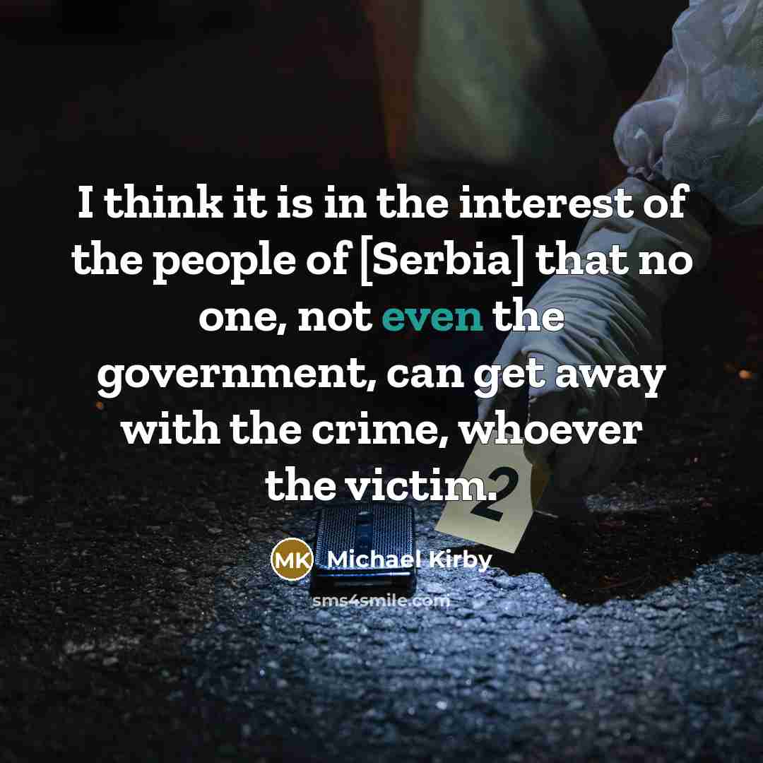 “I think it is in the interest of the people…” quote by Michael Kirby