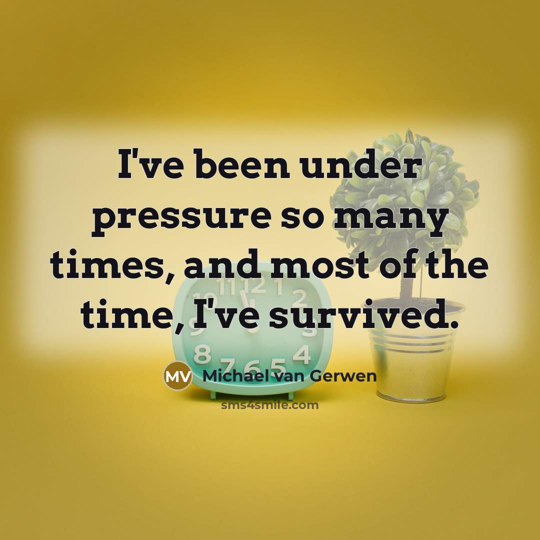 “I've been under pressure so many times, and most of…” quote by Michael van Gerwen