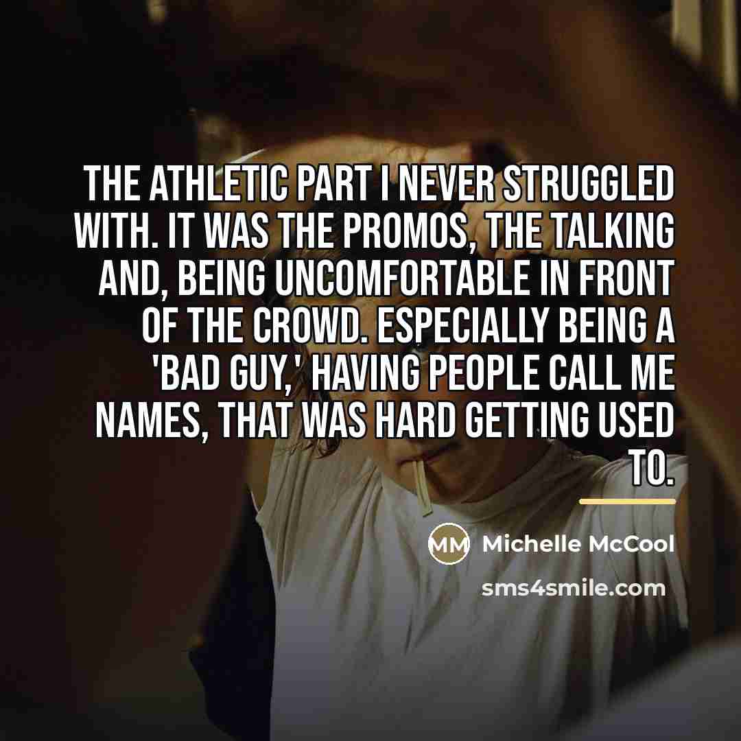 “The athletic part I never struggled with. It was the…” quote by Michelle McCool