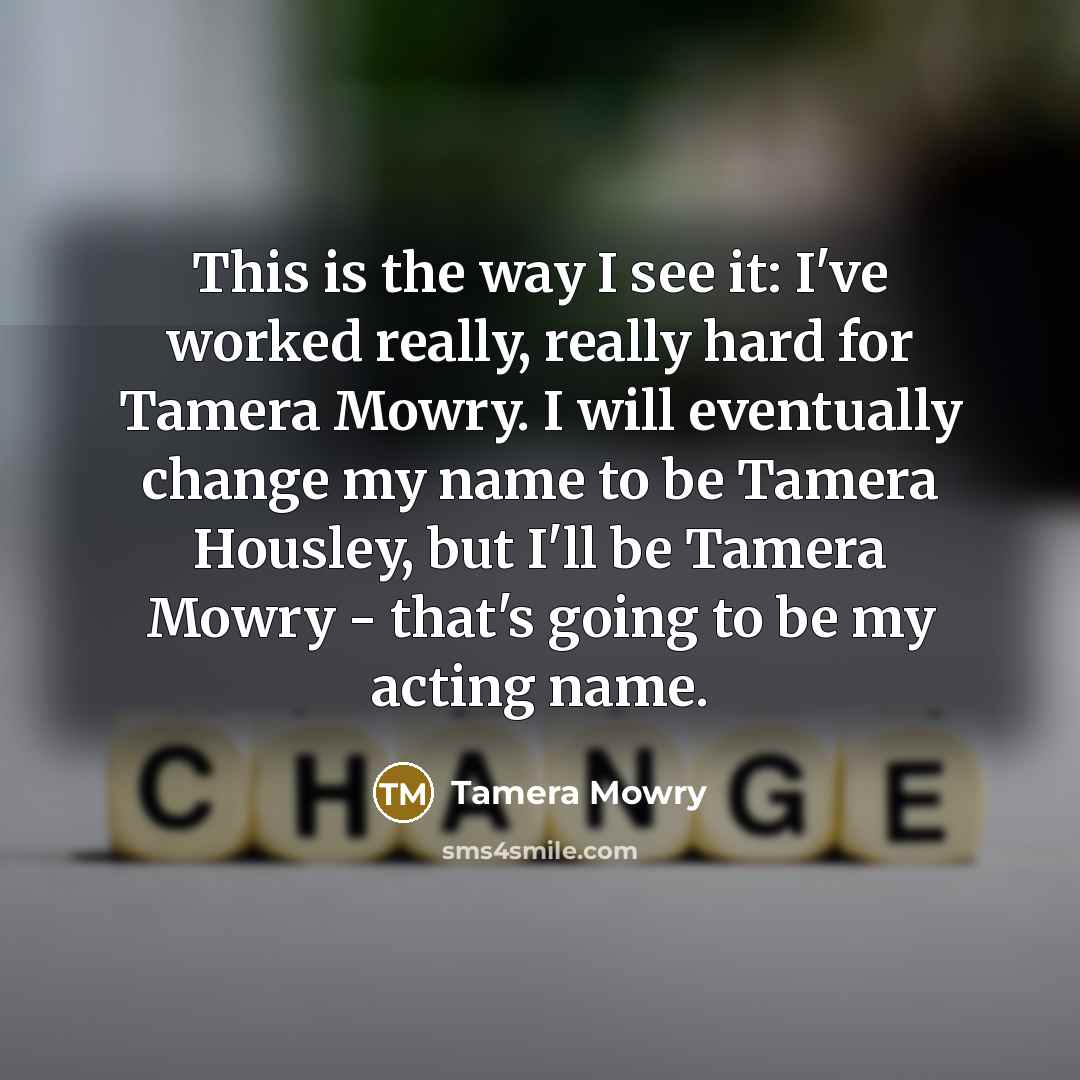 “This is the way I see it: I've worked really,…” quote by Tamera Mowry
