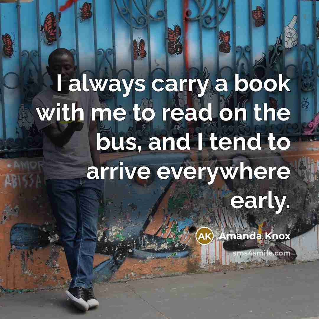 “I always carry a book with me to read on…” quote by Amanda Knox