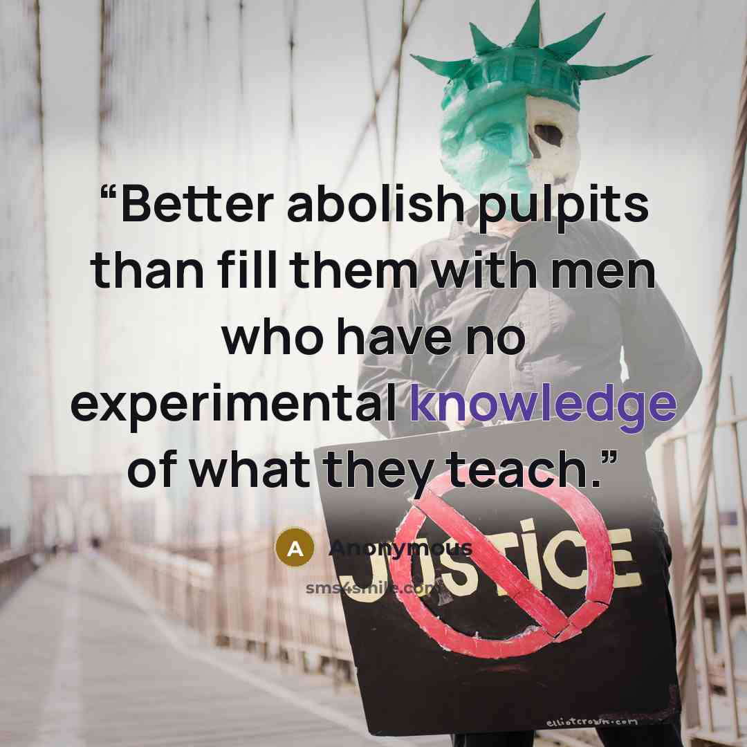 “Better abolish pulpits than fill them with men who have no experimental knowledge of what they teach.” quote by Anonymous
