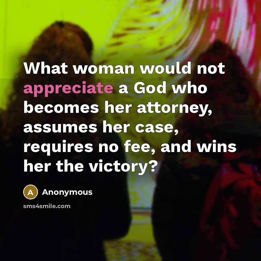 “What woman would not appreciate a God who becomes her…” quote by Anonymous