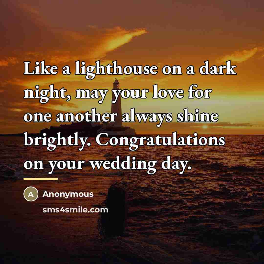 “Like a lighthouse on a dark night, may your love…” quote by Anonymous
