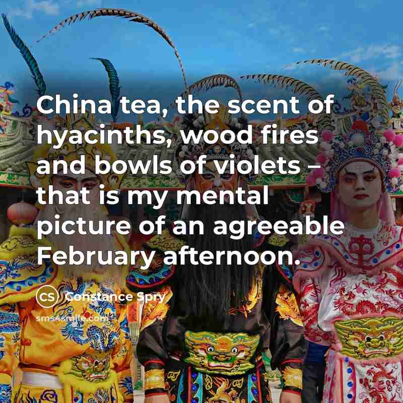 “China tea, the scent of hyacinths, wood fires and bowls…” quote by Constance Spry