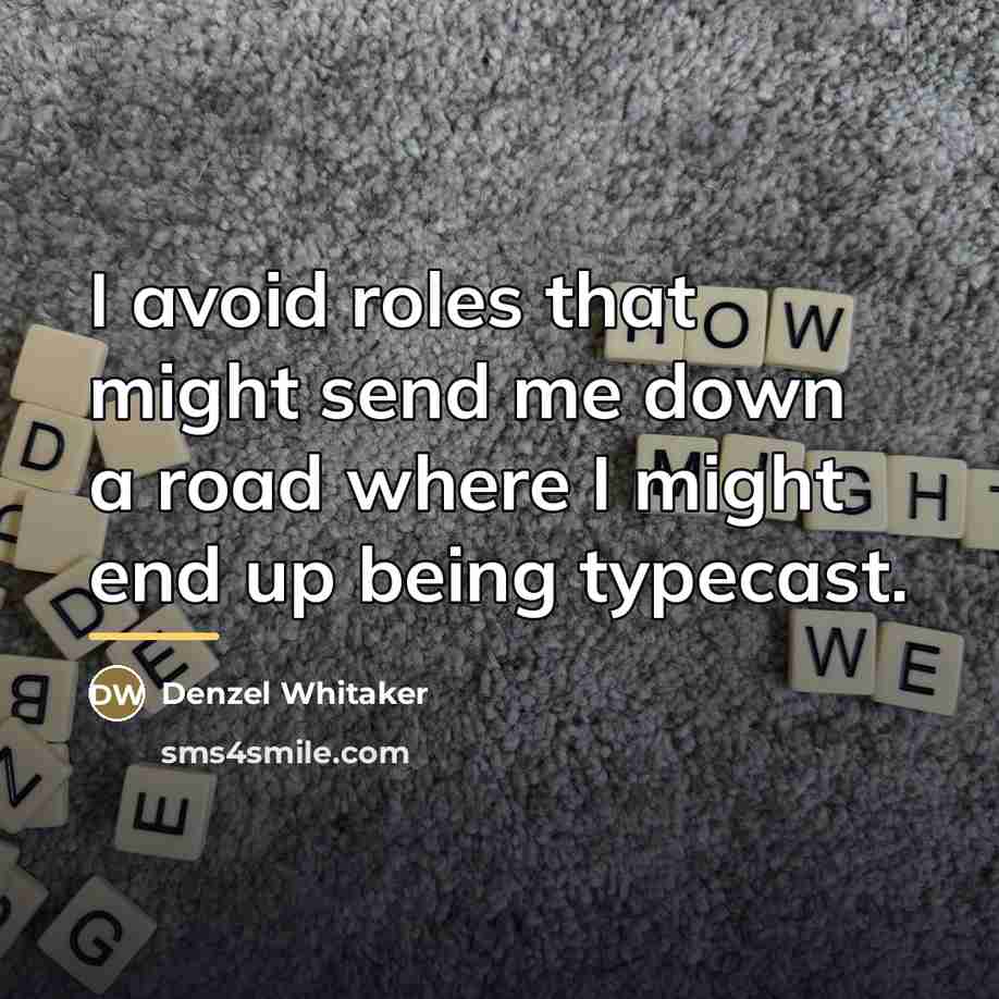 “I avoid roles that might send me down a road…” quote by Denzel Whitaker