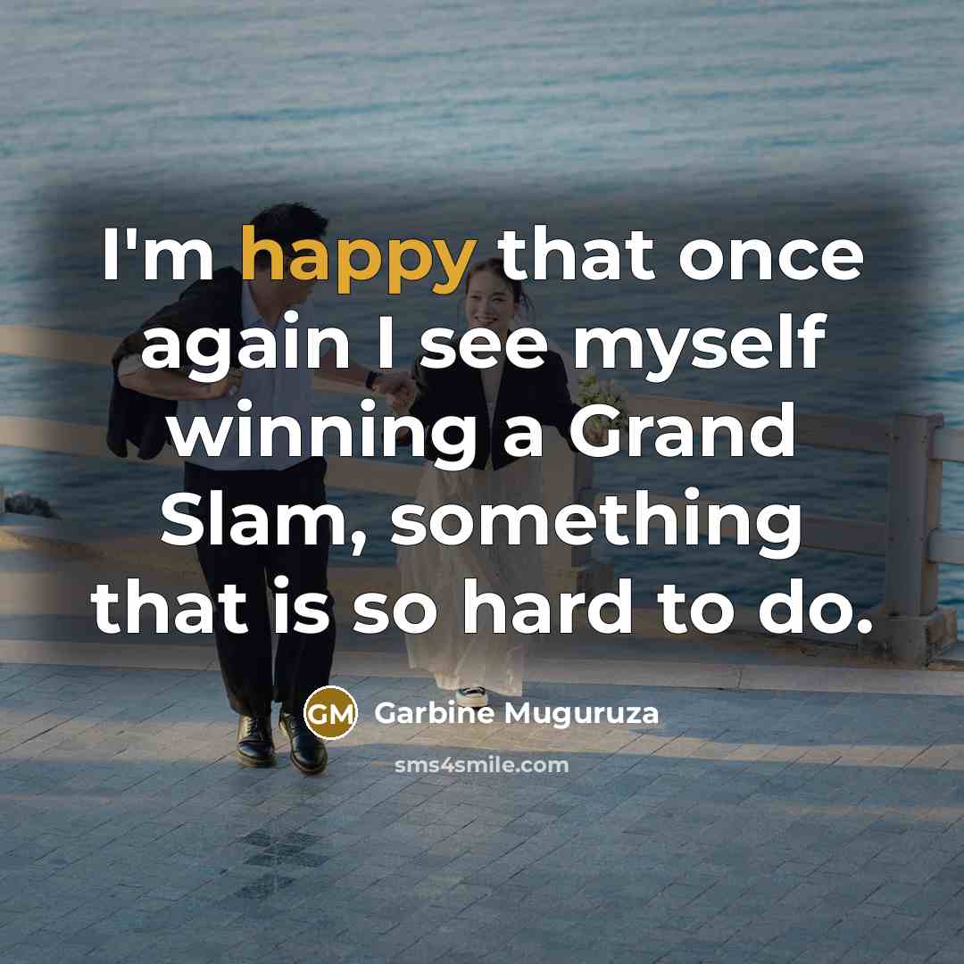 “I'm happy that once again I see myself winning a…” quote by Garbine Muguruza