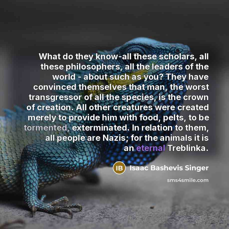 “What do they know-all these scholars, all these philosophers, all…” quote by Isaac Bashevis Singer