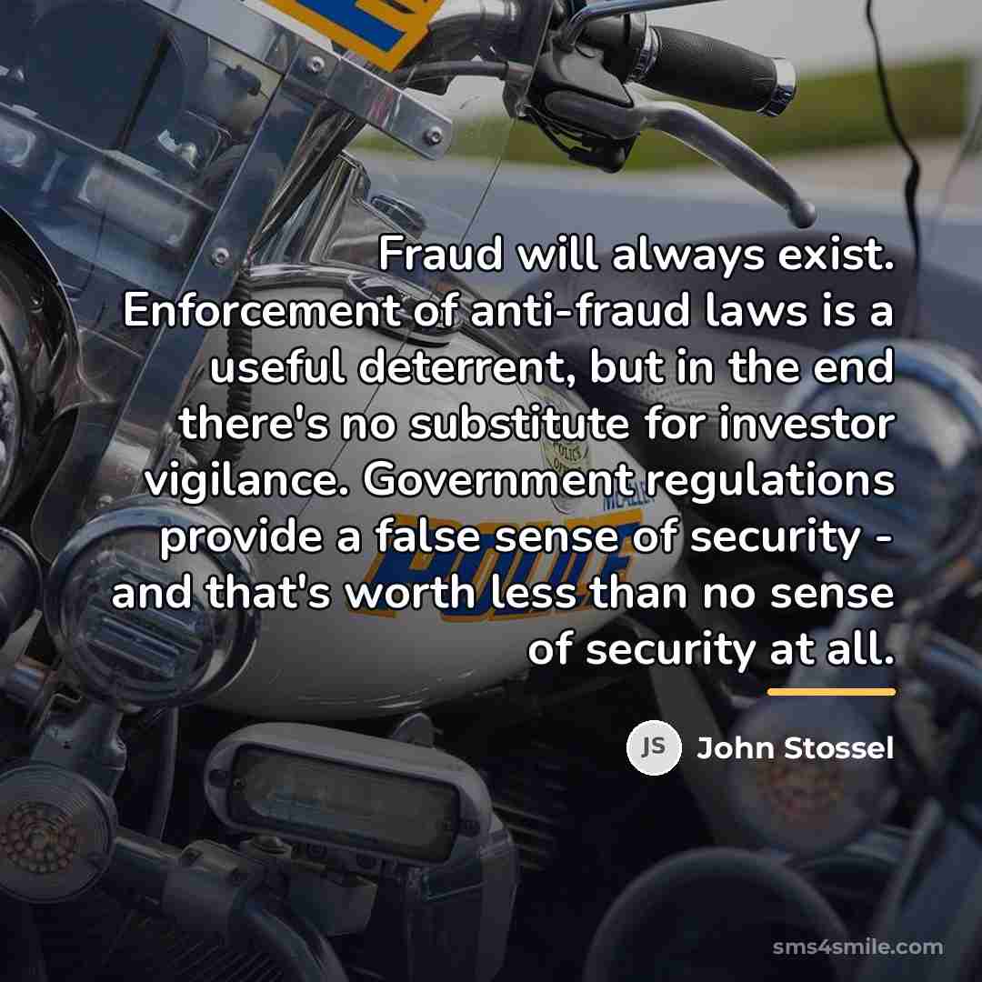 “Fraud will always exist. Enforcement of anti-fraud laws is a…” quote by John Stossel