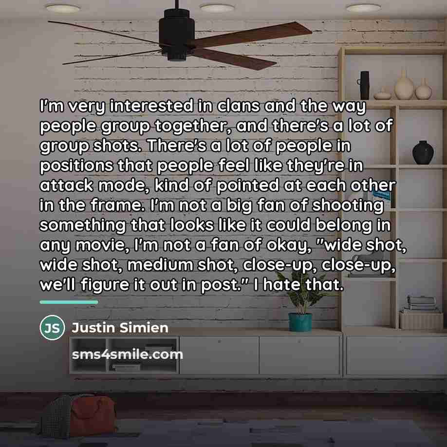 “I'm very interested in clans and the way people group…” quote by Justin Simien