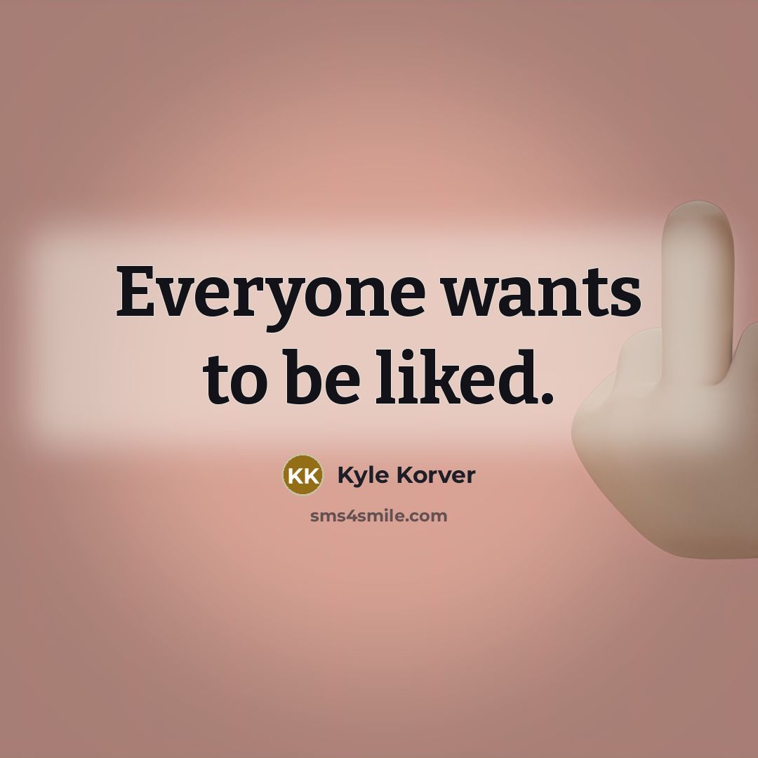 “Everyone wants to be liked.…” quote by Kyle Korver