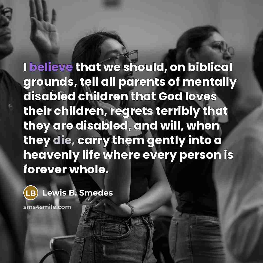 “I believe that we should, on biblical grounds, tell all…” quote by Lewis B. Smedes