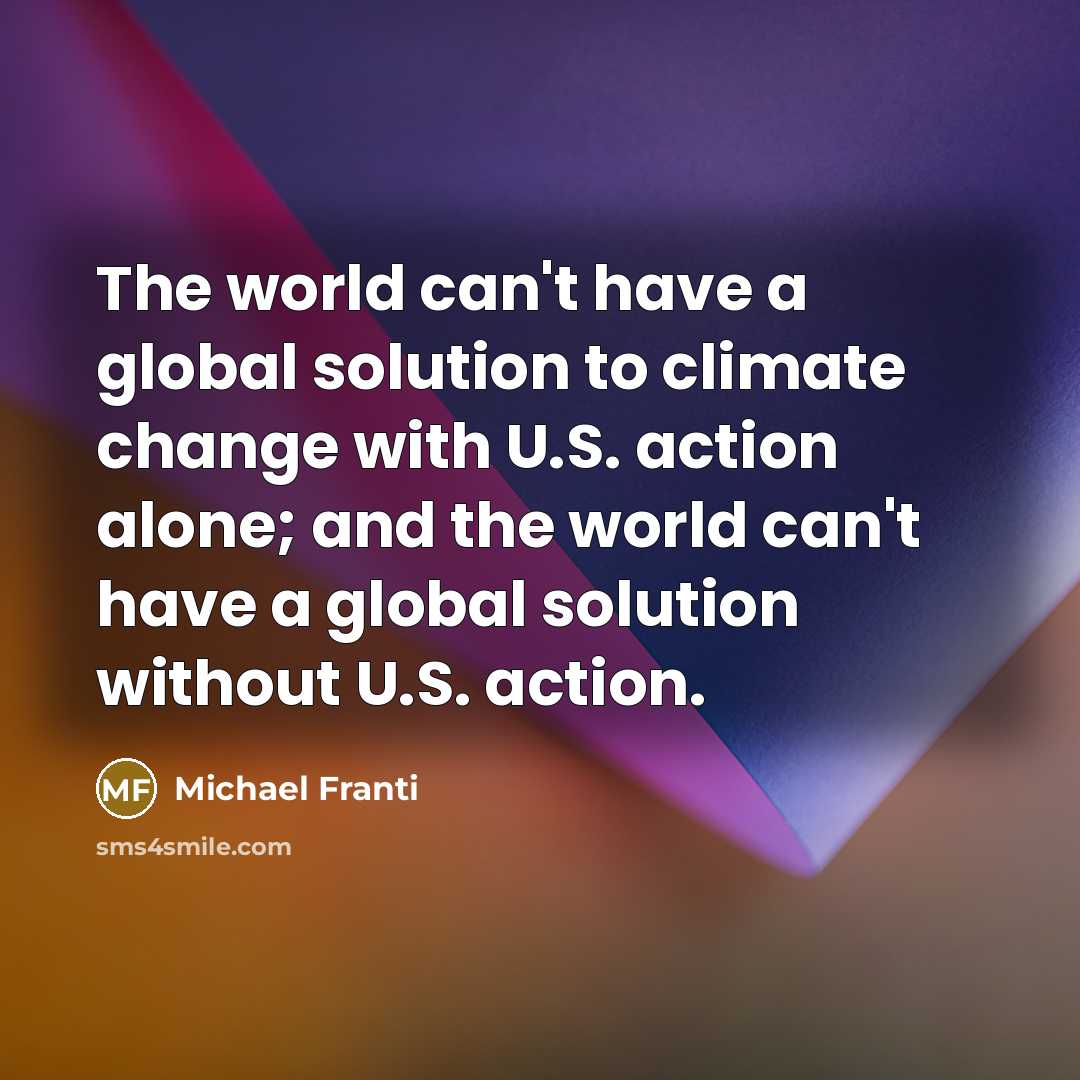 “The world can't have a global solution to climate change…” quote by Michael Franti