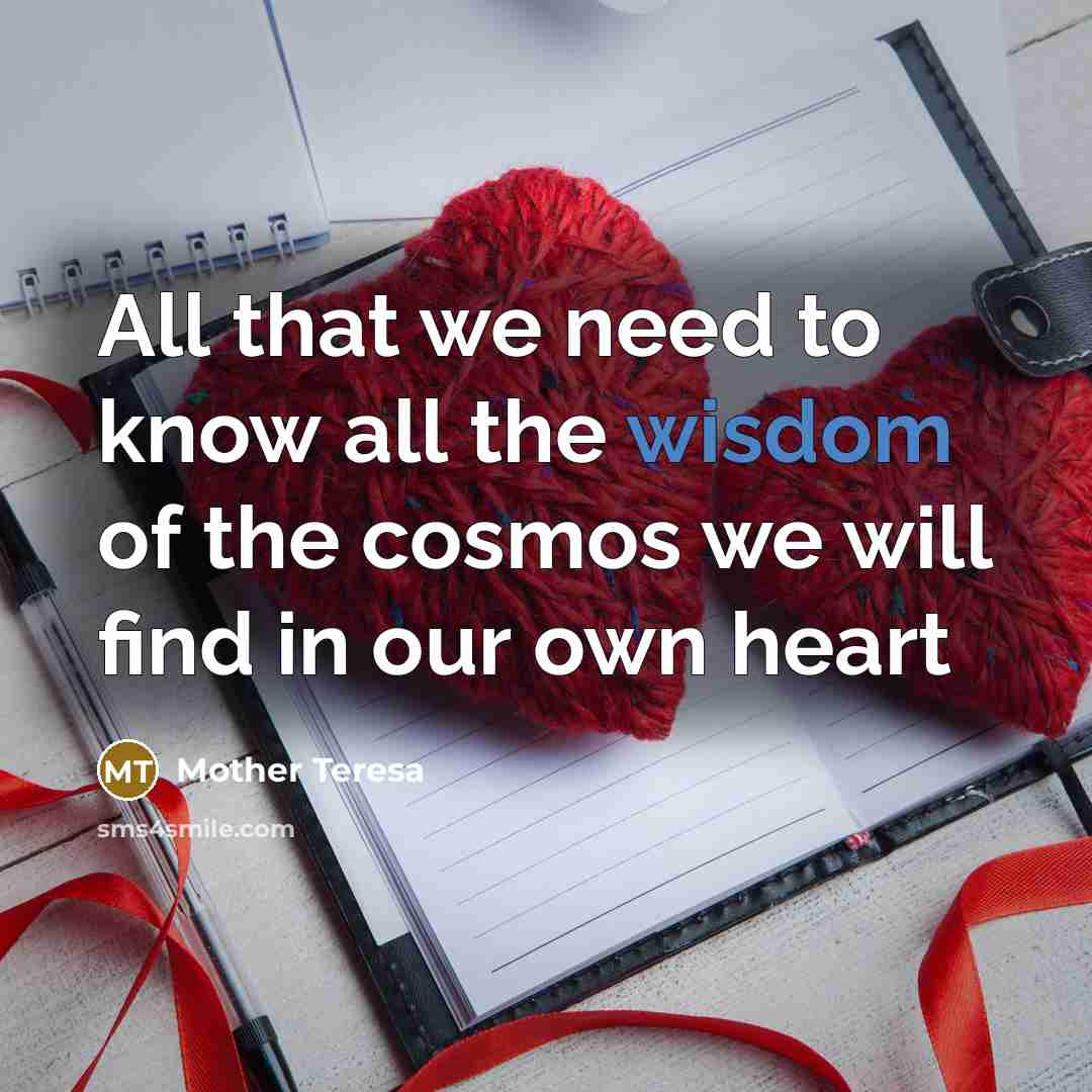 “All that we need to know all the wisdom of…” quote by Mother Teresa
