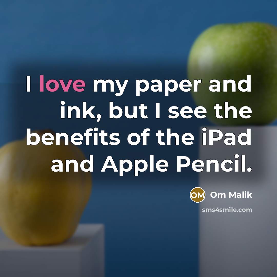 “I love my paper and ink, but I see the…” quote by Om Malik