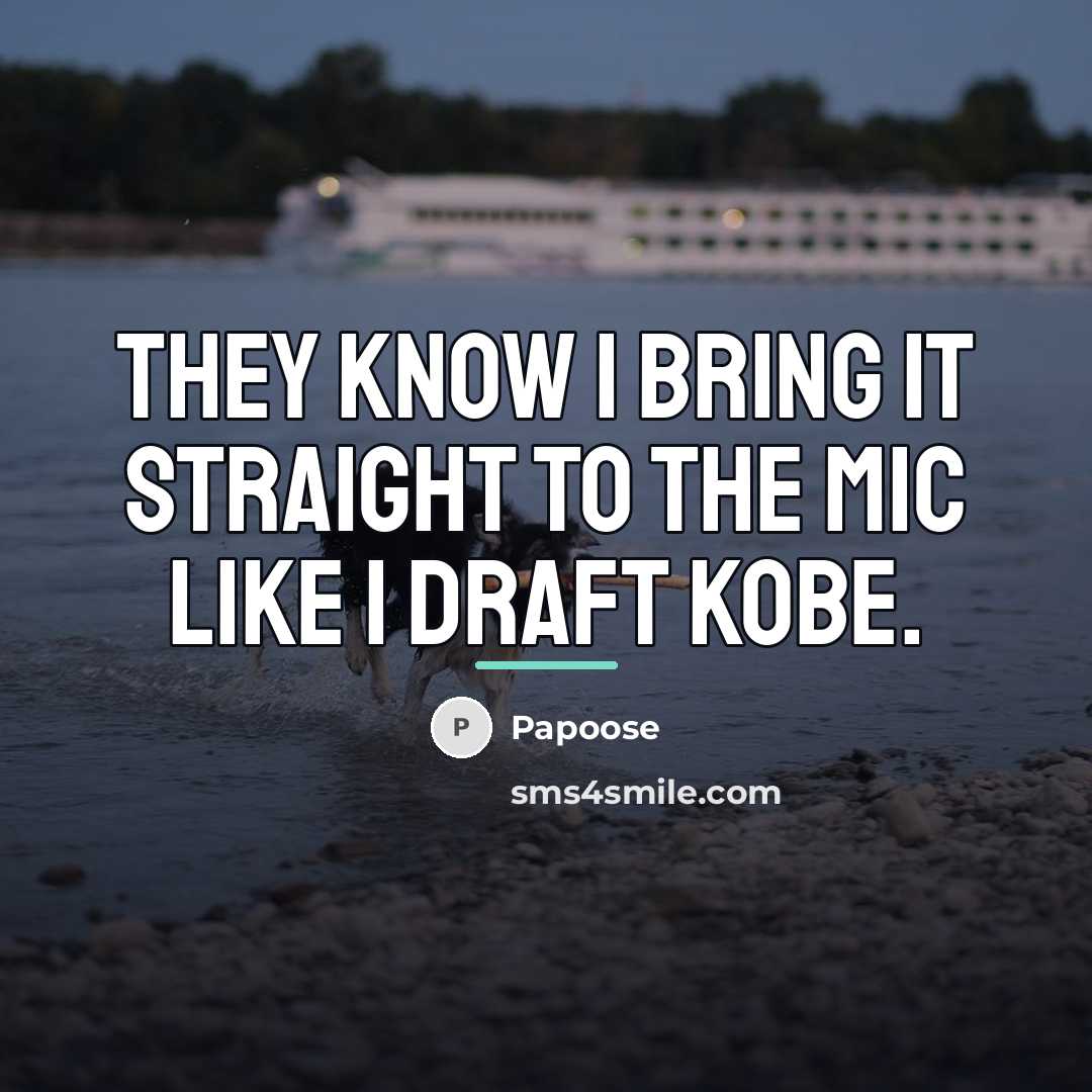 “They know I bring it straight to the mic like…” quote by Papoose