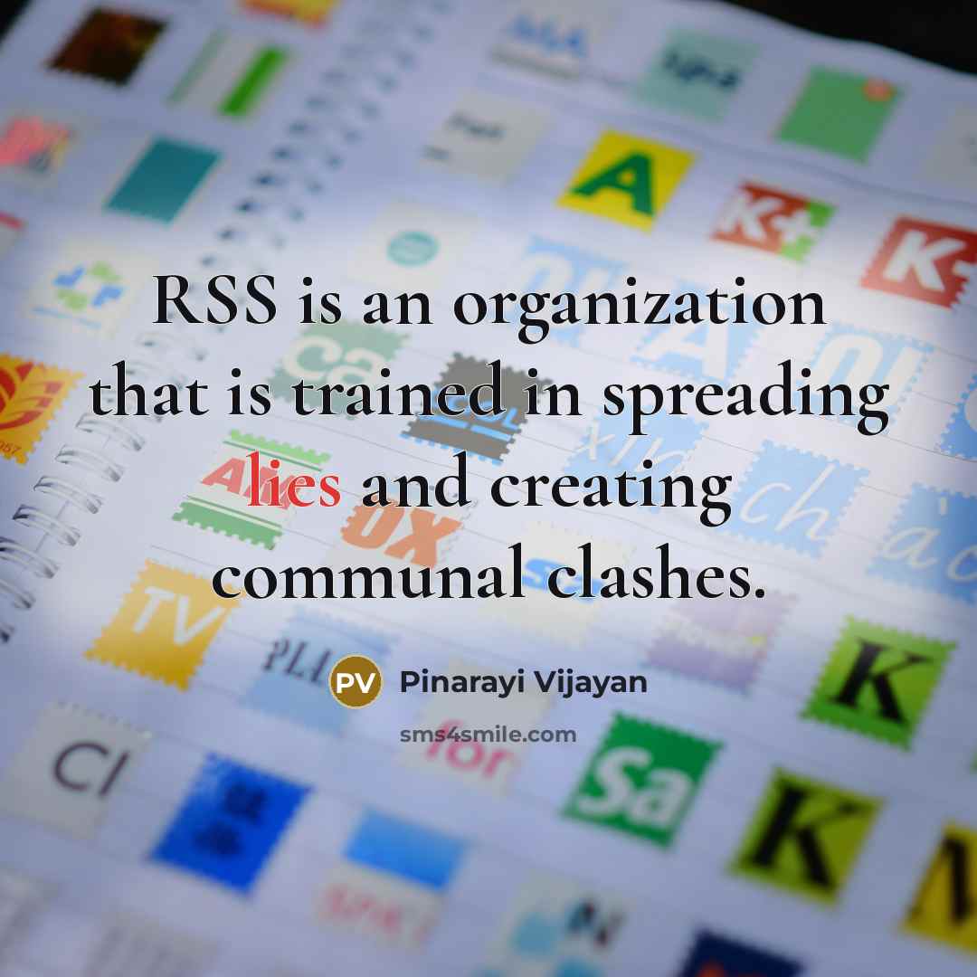 “RSS is an organization that is trained in spreading lies…” quote by Pinarayi Vijayan