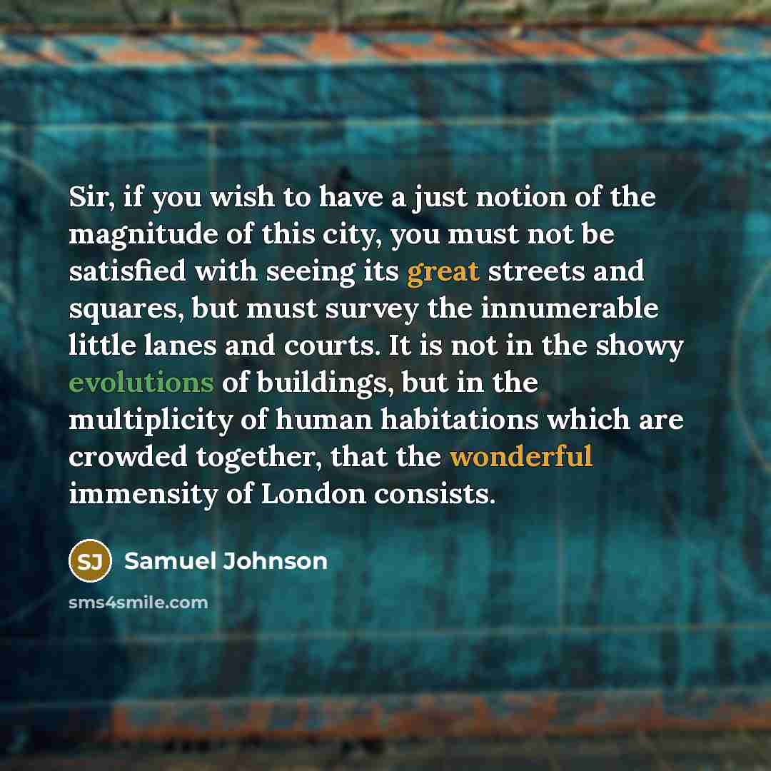 “Sir, if you wish to have a just notion of…” quote by Samuel Johnson