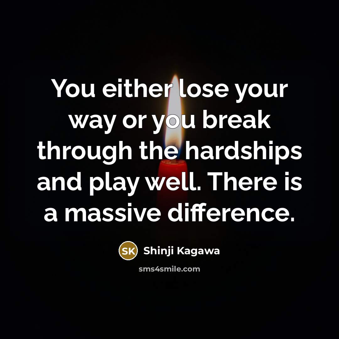 “You either lose your way or you break through the…” quote by Shinji Kagawa