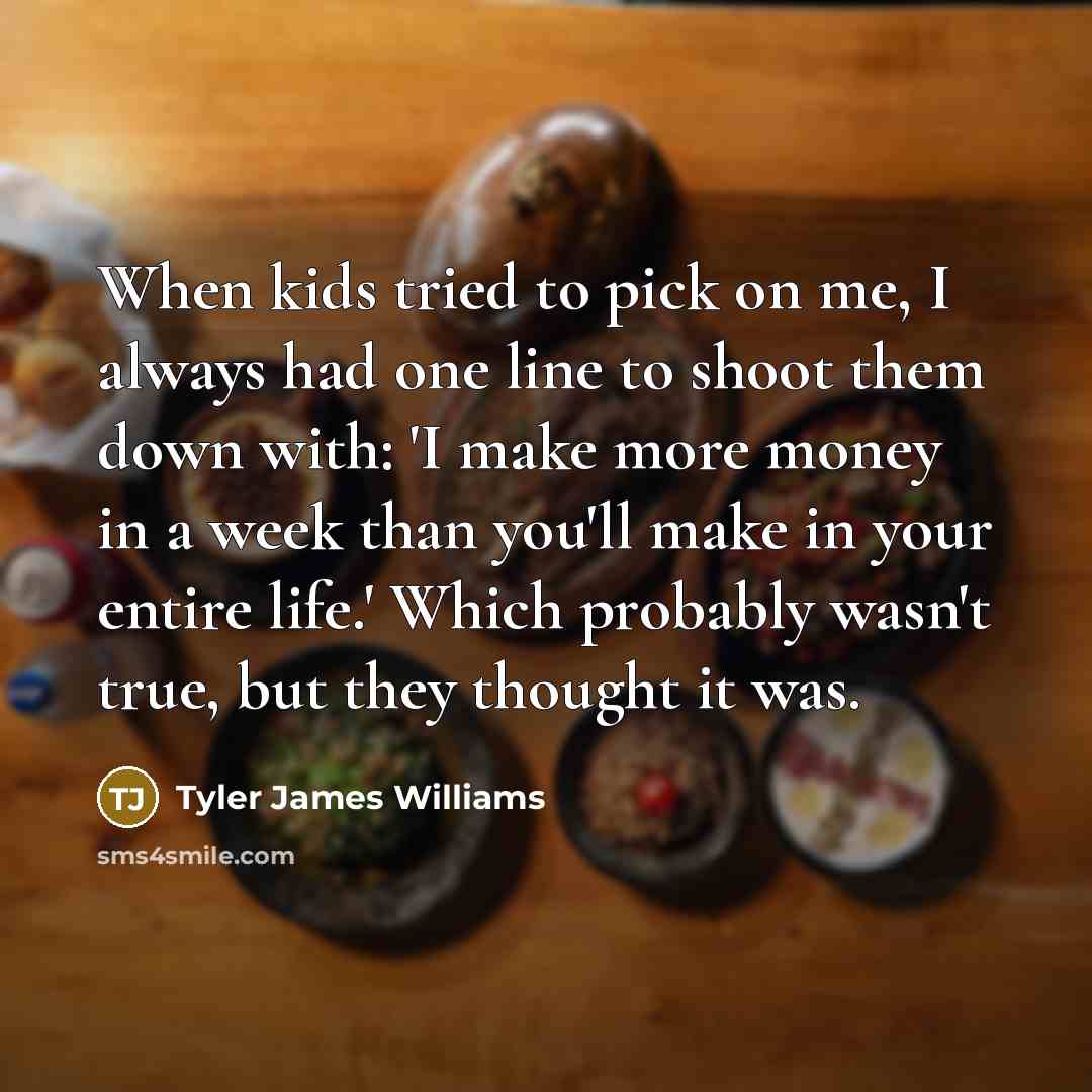 “When kids tried to pick on me, I always had…” quote by Tyler James Williams