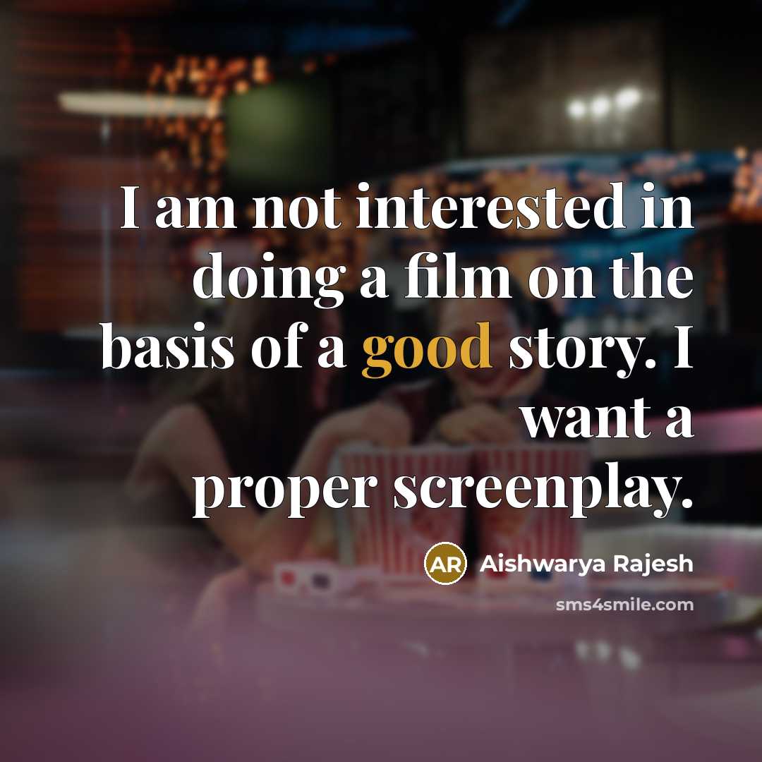 “I am not interested in doing a film on the…” quote by Aishwarya Rajesh