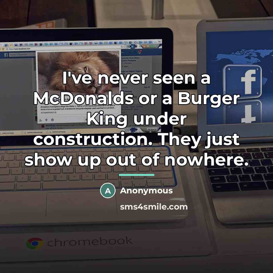 “I've never seen a McDonalds or a Burger King under…” quote by Anonymous