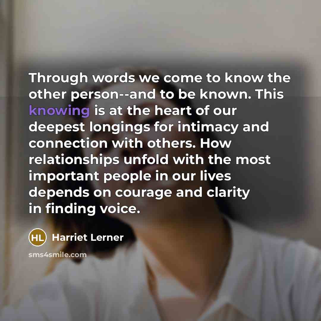 “Through words we come to know the other person--and to…” quote by Harriet Lerner