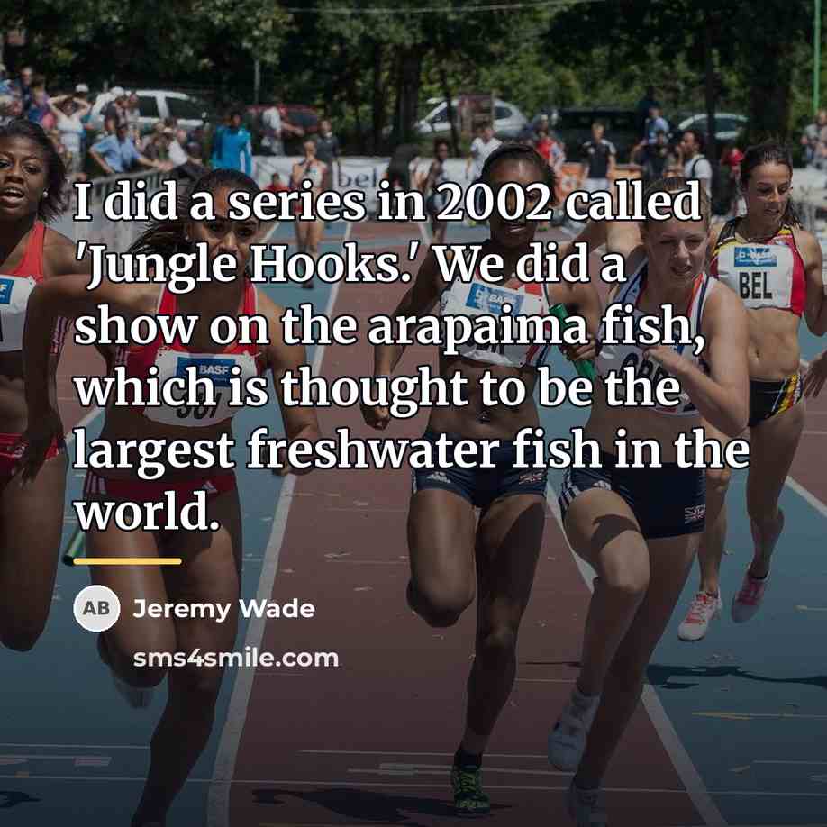 “I did a series in 2002 called 'Jungle Hooks.' We…” quote by Jeremy Wade