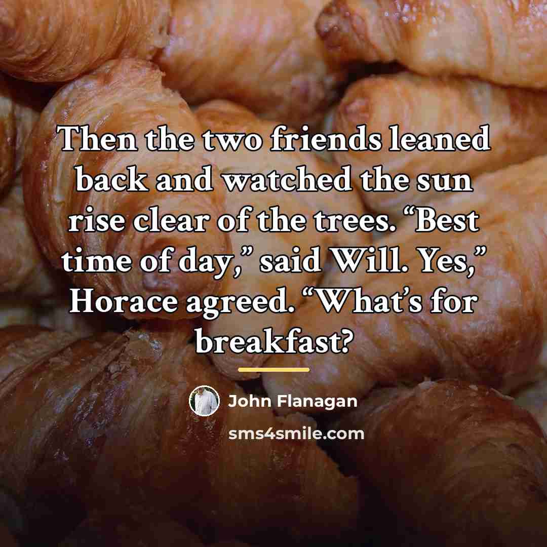 “Then the two friends leaned back and watched the sun…” quote by John Flanagan