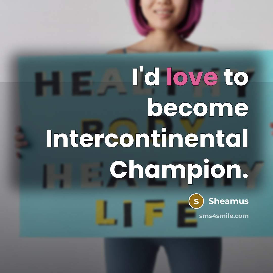 “I'd love to become Intercontinental Champion.…” quote by Sheamus