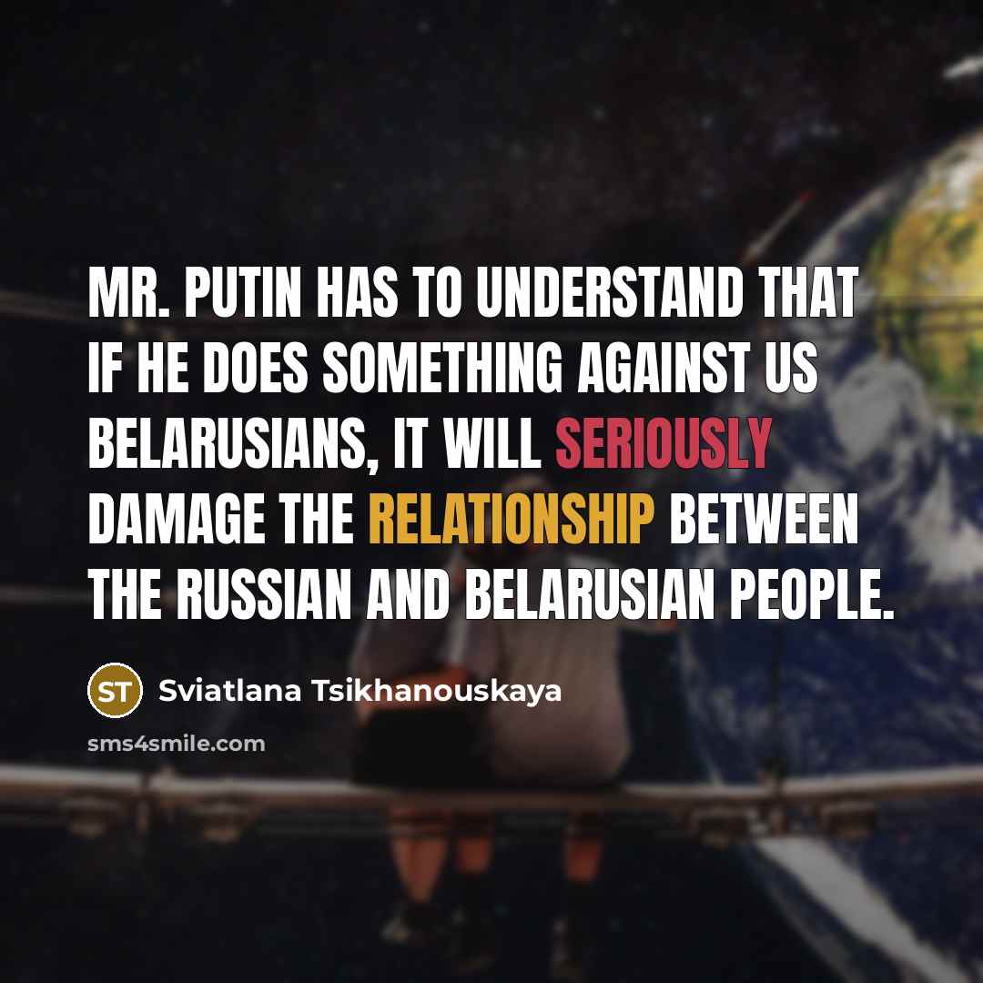 “Mr. Putin has to understand that if he does something…” quote by Sviatlana Tsikhanouskaya