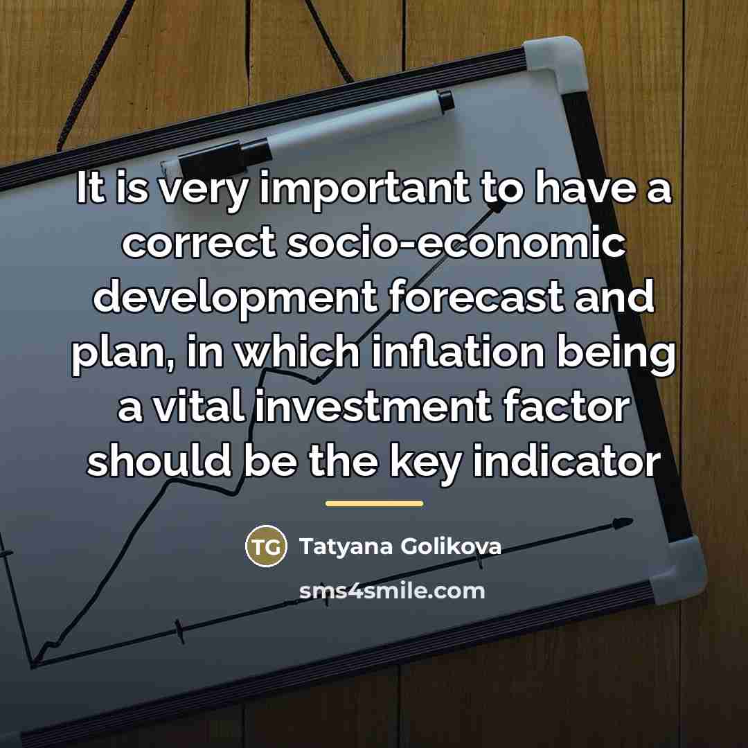 “It is very important to have a correct socio-economic development…” quote by Tatyana Golikova