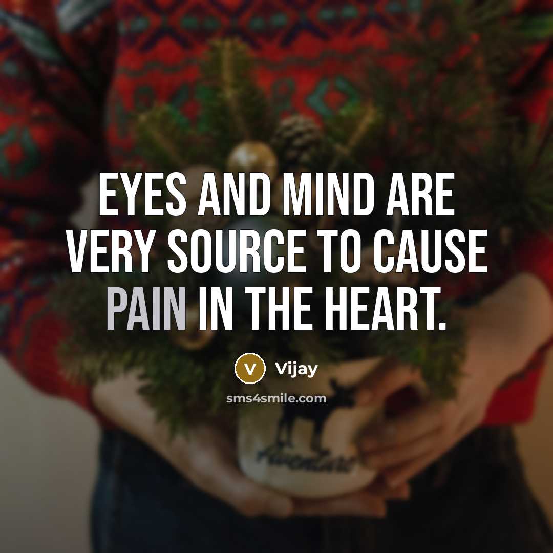“Eyes and Mind are very source to cause pain in…” quote by Vijay