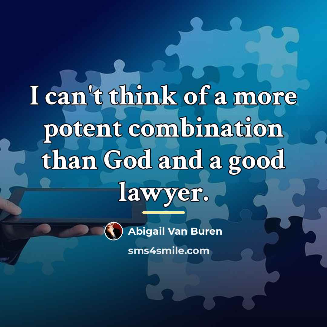 “I can't think of a more potent combination than God…” quote by Abigail Van Buren