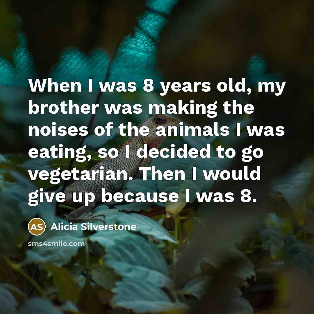 “When I was 8 years old, my brother was making…” quote by Alicia Silverstone