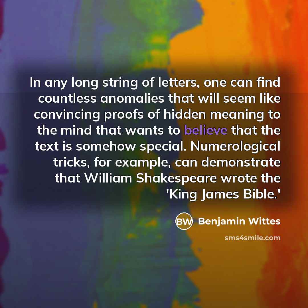 “In any long string of letters, one can find countless…” quote by Benjamin Wittes