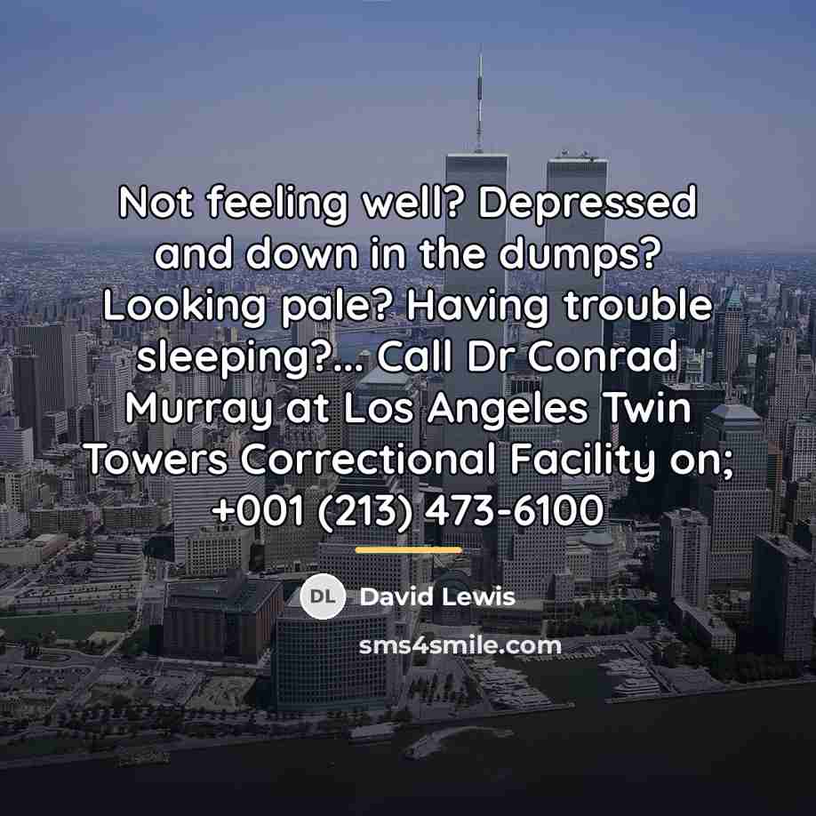 “Not feeling well? Depressed and down in the dumps? Looking…” quote by Anonymous