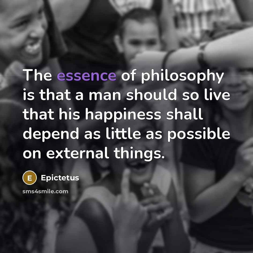 “The essence of philosophy is that a man should so…” quote by Epictetus