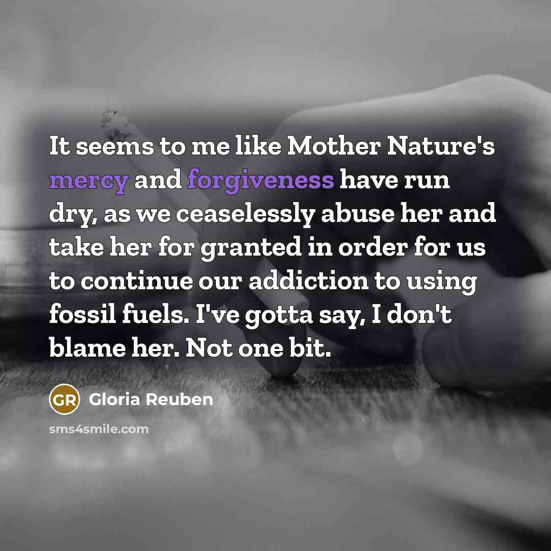 “It seems to me like Mother Nature's mercy and forgiveness…” quote by Gloria Reuben