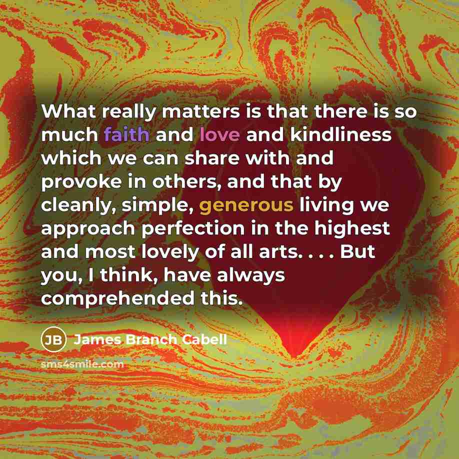 “What really matters is that there is so much faith…” quote by James Branch Cabell