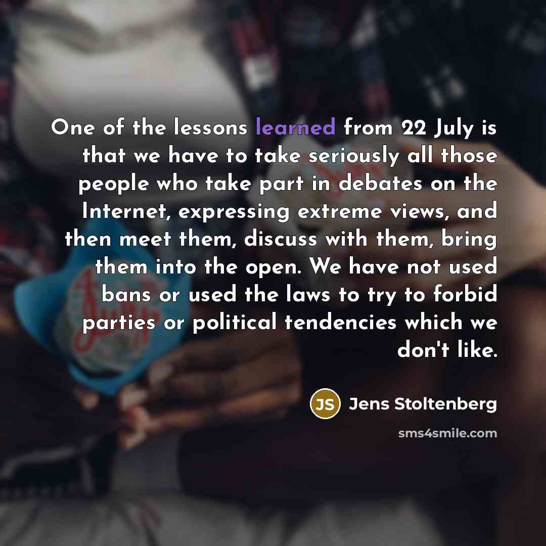 “One of the lessons learned from 22 July is that…” quote by Jens Stoltenberg