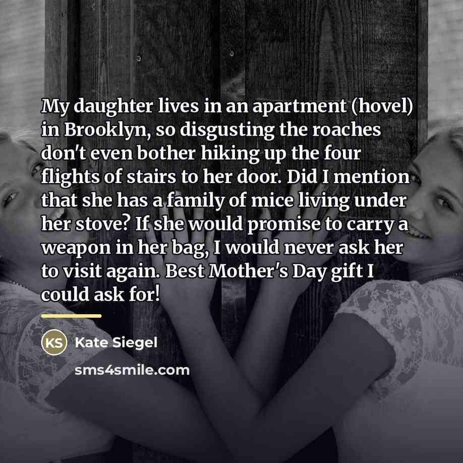 “My daughter lives in an apartment (hovel) in Brooklyn, so…” quote by Kate Siegel